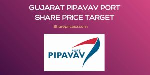 Gujarat Pipavav Port Share Price Target